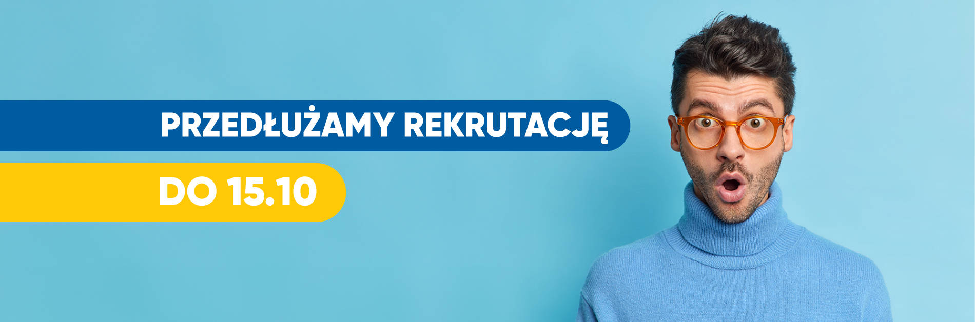 przedłużamy rekrutacje do 15.10